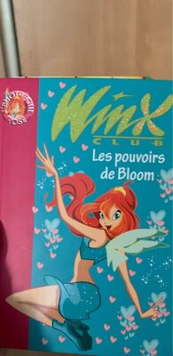 Winx Club T1 Pouvoirs De Bloom - 1