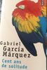 Cent ans De Solitude, Gabriel Garcia Marquez - Product