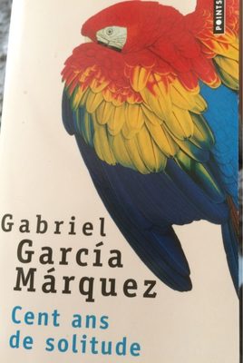 Cent ans De Solitude, Gabriel Garcia Marquez - Product - fr