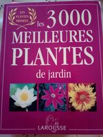 Les 3000 meilleures plantes de jardin - Produit - fr