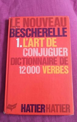 L'art De Conjuguer - Dictionnaire De Douze Mille Verbes - Product - fr