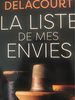 La Liste De Mes Envies, Gregoire Delacourt - Produit