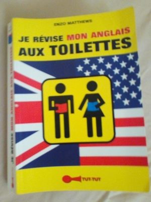 Je RÃ©vise Mon Anglais Aux Toilettes - 2